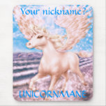 Your nickname?, UNICORNMANE Mouse Pads