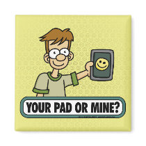 Your Pad or Mine Magnets