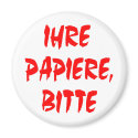 Your Papers, Please (In German) magnets