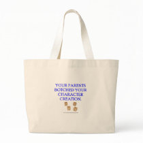 Your Parent's Botched Your Character Creation bags