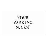 YOUR PARKING SUCKS! BUSINESS CARD