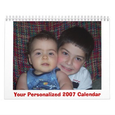 Your Personalized 2007 Calendar by lpizzeri