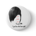 your photo here, I'm not EMO I just love this hai. buttons by KLaima your photo here, I'm not EMO I just love this hai. buttons