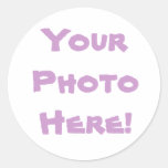 Your Photo here! Round Stickers