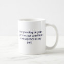 Your poor planning not my emergency mug by jesterbryanc Your poor planning not my emergency mug