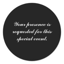Your presence is requested for this special event. stickers by pier0045 Your presence is requested for this special event. stickers
