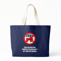 Your Republican bumper sticker won't get you into  Tote Bags