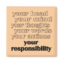 Your Responsibility magnets by whu_wei Your Responsibility magnets