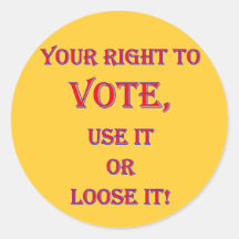 Your Right To Vote Round Sticker