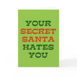 Your Secret Santa Hates You cards