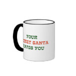 Your Secret Santa Hates You Mugs