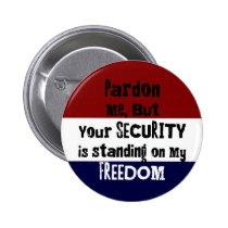 Your Security and My Freedom buttons