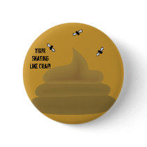 Your Skating Like Crap! pin buttons