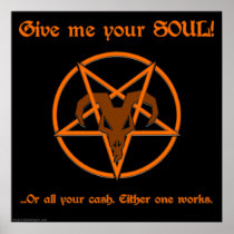 Your Soul Or Cash Satan Pentacle and Goat Humor Posters