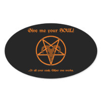 Your Soul Or Cash Satan Pentacle and Goat Humor Oval Sticker