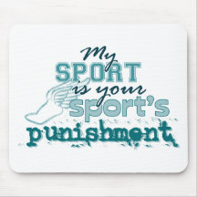 Your sport's punishment (teal) mousepads