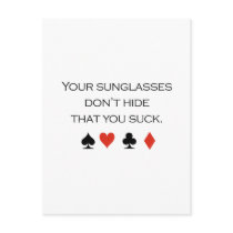 Your sunglasses dont hide that you suck T-shirt postcards by Shirtuosity Your sunglasses dont hide that you suck T-shirt postcards