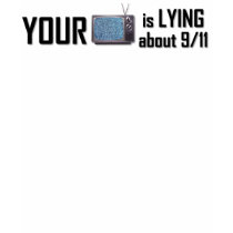 Your T.V. is lying about 9-11 Spaghetti Strap t-shirts
