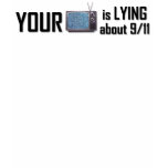 Your T.V. is lying about 9-11 Spaghetti Strap Shirts