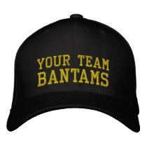 Your Team Name Bantams Embroidered Cap Hat embroidered hats by TeeShirtsTShirts Your Team Name Bantams Embroidered Cap Hat embroidered hats