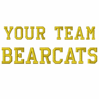 Your Team Name Bearcats Embroidered Hoodie Your Team Name Bearcats Embroidered Hoodie
