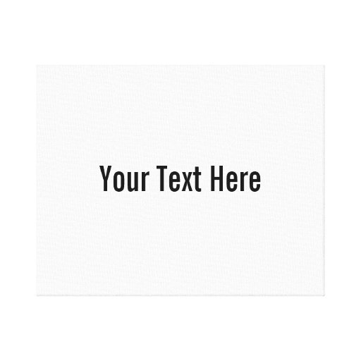 Your Text Here Custom Canvas Wall Art Canvas Prints from Zazzle