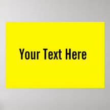 Your Text Here Custom Yellow Horizontal Poster