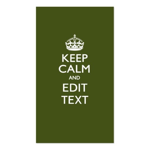 Your Text Keep Calm And on Olive Green Business Card Template (back side)