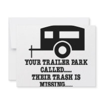 Your Trailer Park Call Their Trash Is Missing invitations