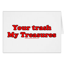 Your Trash My Treasures Greeting Cards