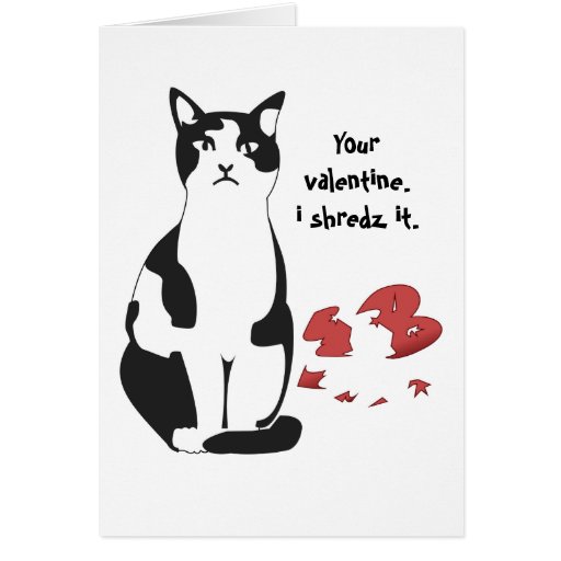 Your Valentine.. I Shredz it. Cards