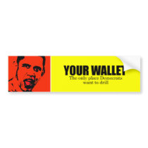 Your Wallet bumper stickers by antiobama Your Wallet bumper stickers