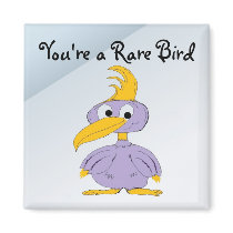 You're a Rare Bird - Cartoon Bird Refrigerator Magnets