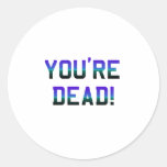 You're Dead Frost stickers