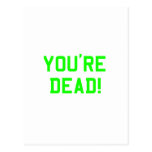 You're Dead Green postcards