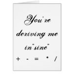 You're deriving me in"sine", +   -   =    *   / cards