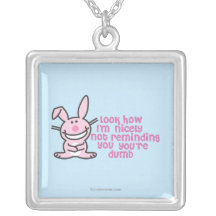 You're Dumb Necklaces