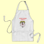 You're Gonna Love It Apron aprons