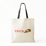 You're Greater Than Sliced Bread Funny bags