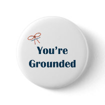 You're Grounded Reminders
