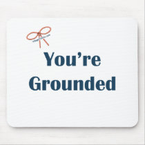 You're Grounded Reminders