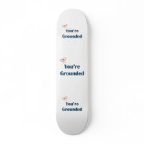 You're Grounded Reminders