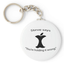 "You're holding it wrong." Keychain