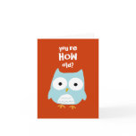 You're HOW Old? Card