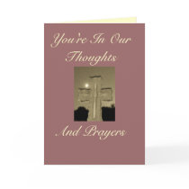 You're In Our Thoughts, And Prayers Card