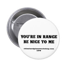 You're In Range Pinback Buttons