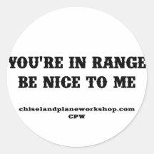 You're In Range Round Stickers