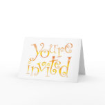 You're Invited! You're Invited!