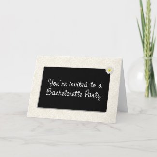 You're invited to a Bachelorette Party card