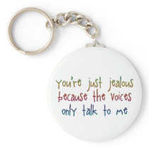 You're Just Jealous Because Keychain keychains